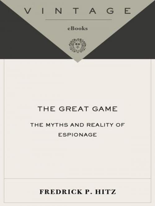 Cover of the book The Great Game by Frederick P. Hitz, Knopf Doubleday Publishing Group