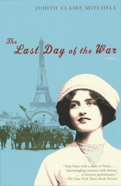Cover of the book The Last Day of the War by Judith Claire Mitchell, Knopf Doubleday Publishing Group