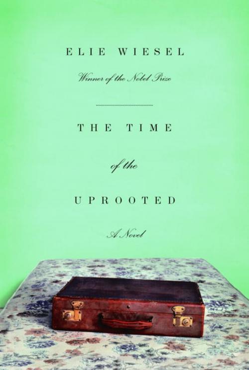 Cover of the book The Time of the Uprooted by Elie Wiesel, Knopf Doubleday Publishing Group