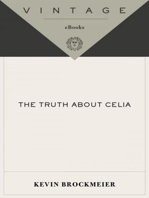 Cover of the book The Truth About Celia by Kevin Brockmeier, Knopf Doubleday Publishing Group