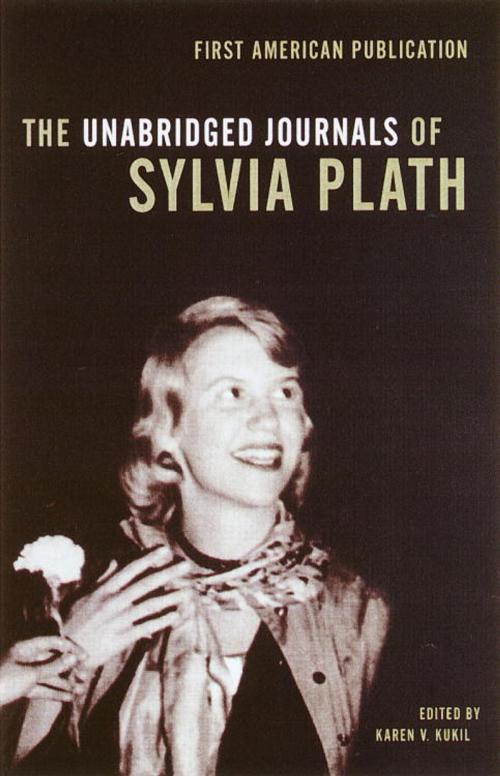 Cover of the book The Unabridged Journals of Sylvia Plath by Sylvia Plath, Knopf Doubleday Publishing Group