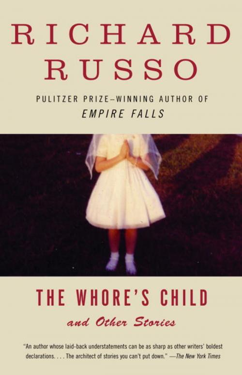 Cover of the book The Whore's Child by Richard Russo, Knopf Doubleday Publishing Group