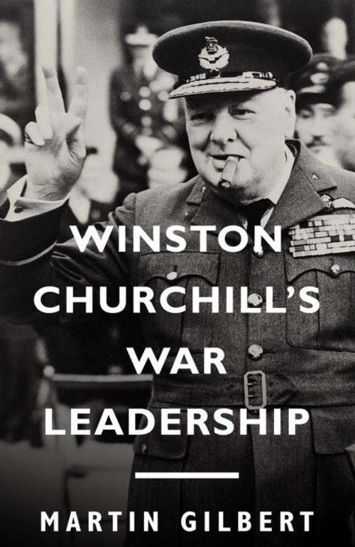 Cover of the book Winston Churchill's War Leadership by Martin Gilbert, Knopf Doubleday Publishing Group