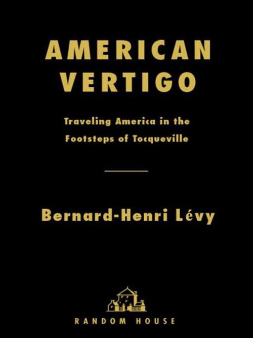 Cover of the book American Vertigo by Bernard-Henri Lévy, Random House Publishing Group