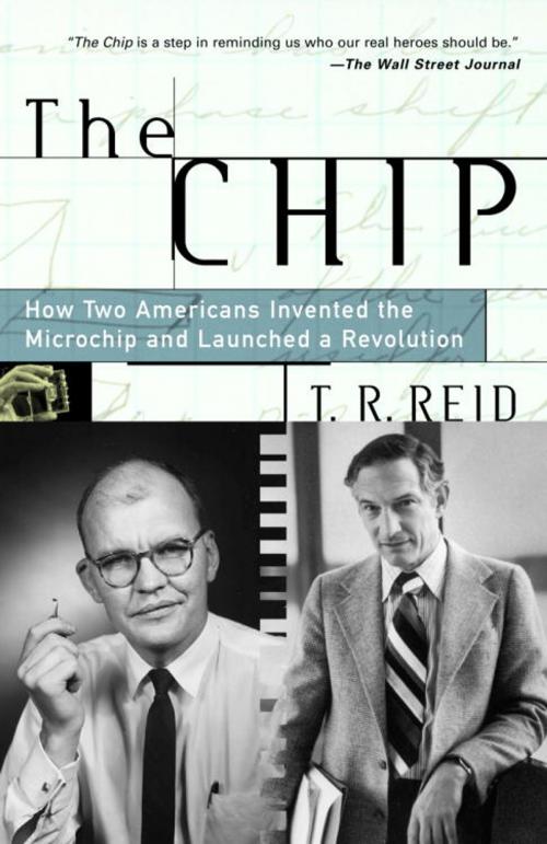 Cover of the book The Chip by T.R. Reid, Random House Publishing Group