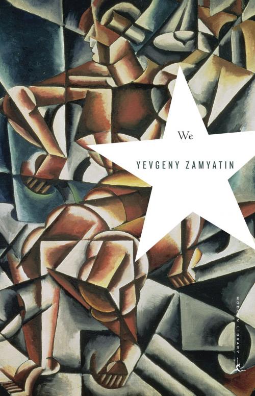 Cover of the book We by Yevgeny Zamyatin, Random House Publishing Group