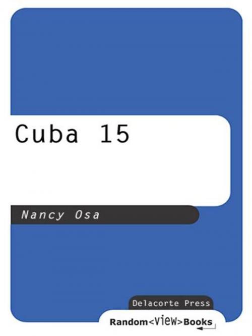 Cover of the book Cuba 15 by Nancy Osa, Random House Children's Books