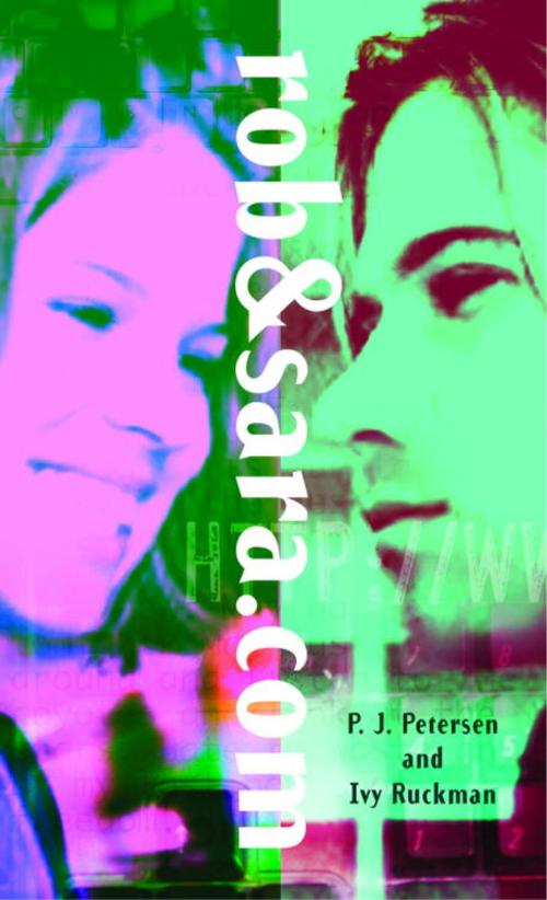 Cover of the book Rob&Sara.com by P.J. Petersen, Ivy Ruckman, Random House Children's Books