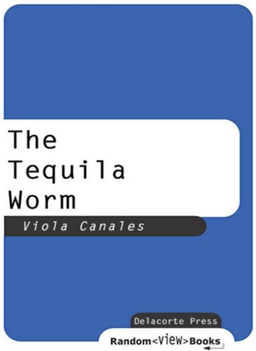 Cover of the book The Tequila Worm by Viola Canales, Random House Children's Books