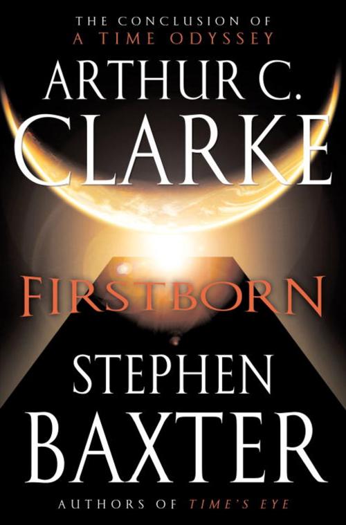 Cover of the book Firstborn by Arthur C. Clarke, Stephen Baxter, Random House Publishing Group