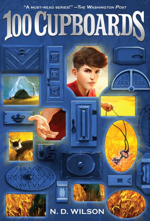 Cover of the book 100 Cupboards (100 Cupboards Book 1) by N. D. Wilson, Random House Children's Books