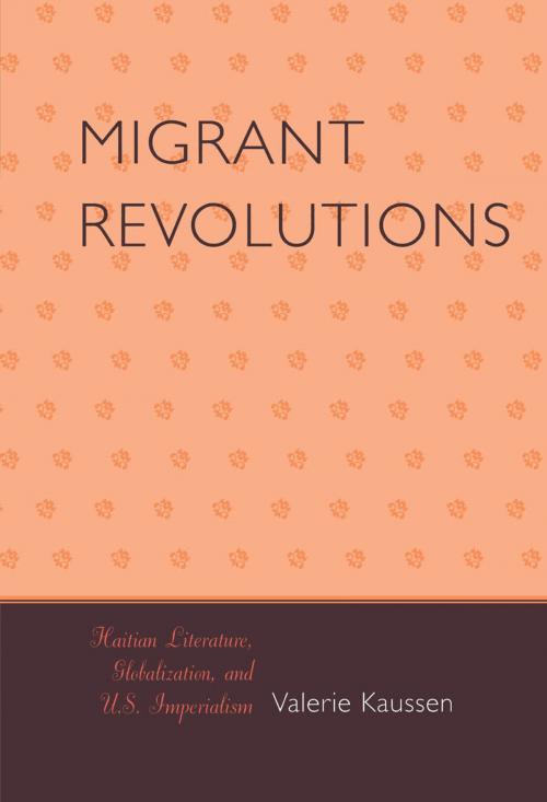 Cover of the book Migrant Revolutions by Valerie Kaussen, Lexington Books