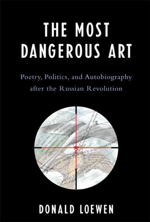 Cover of the book The Most Dangerous Art by Donald Loewen, Lexington Books