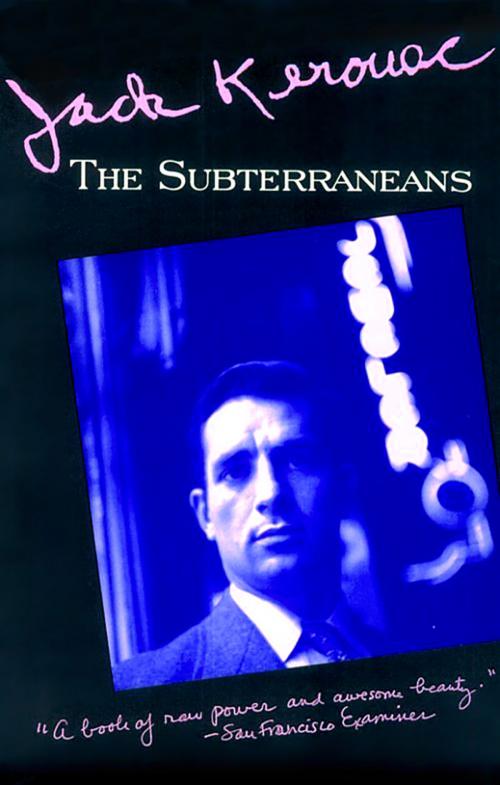 Cover of the book The Subterraneans by Jack Kerouac, Grove/Atlantic, Inc.