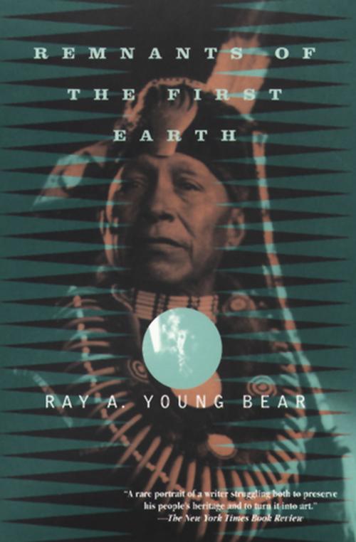 Cover of the book Remnants of the First Earth by Ray Young Bear, Grove Atlantic