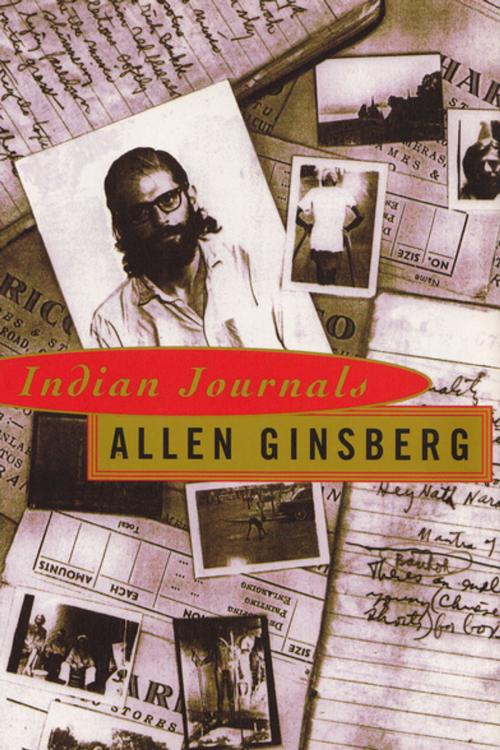 Cover of the book Indian Journals by Allen Ginsberg, Grove/Atlantic, Inc.