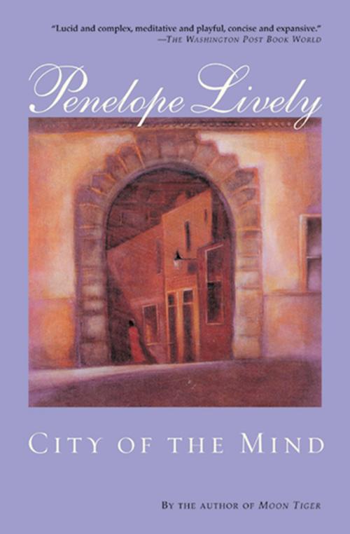 Cover of the book City of the Mind by Penelope Lively, Grove Atlantic