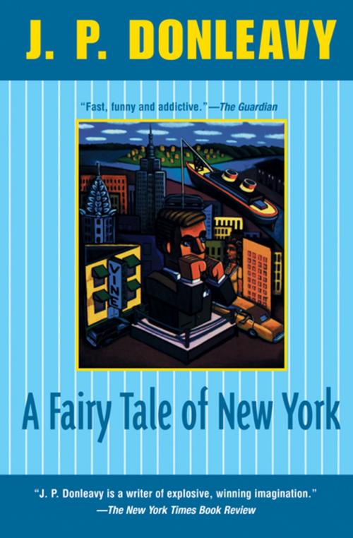 Cover of the book A Fairy Tale of New York by J. P. Donleavy, Grove Atlantic