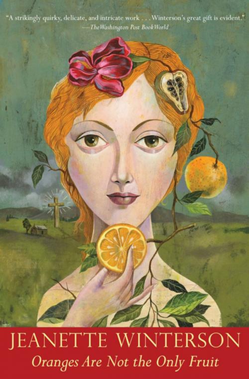 Cover of the book Oranges Are Not the Only Fruit by Jeanette Winterson, Grove Atlantic
