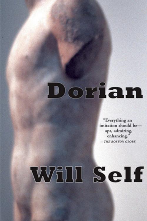 Cover of the book Dorian by Will Self, Grove/Atlantic, Inc.