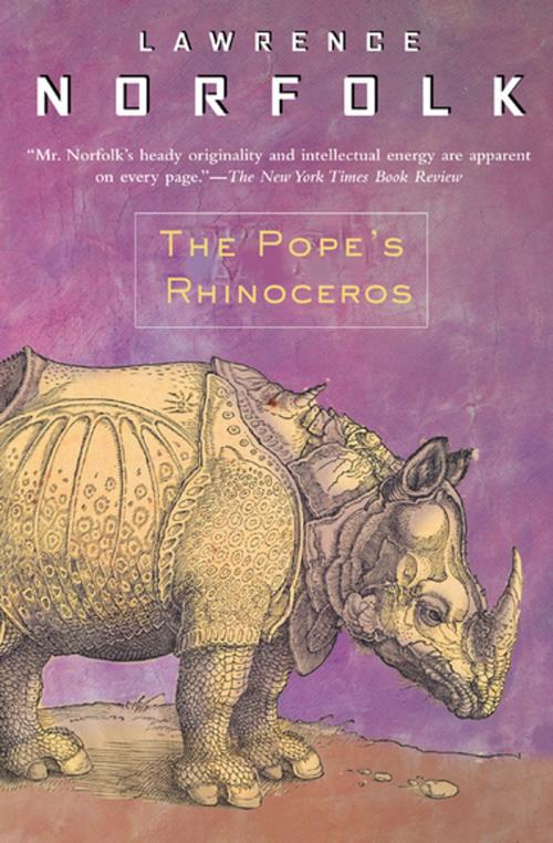 Cover of the book The Pope's Rhinoceros by Lawrence Norfolk, Grove Atlantic
