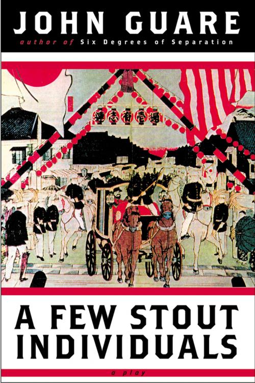 Cover of the book A Few Stout Individuals by John Guare, Grove/Atlantic, Inc.