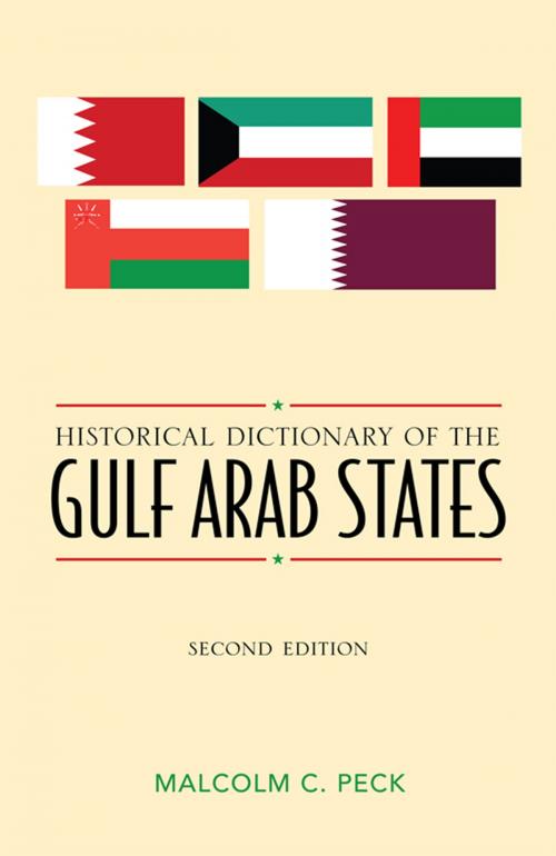 Cover of the book Historical Dictionary of the Gulf Arab States by Malcolm C. Peck, Scarecrow Press