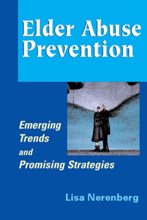 Cover of the book Elder Abuse Prevention by Lisa Nerenberg, MSW, MPH, Springer Publishing Company