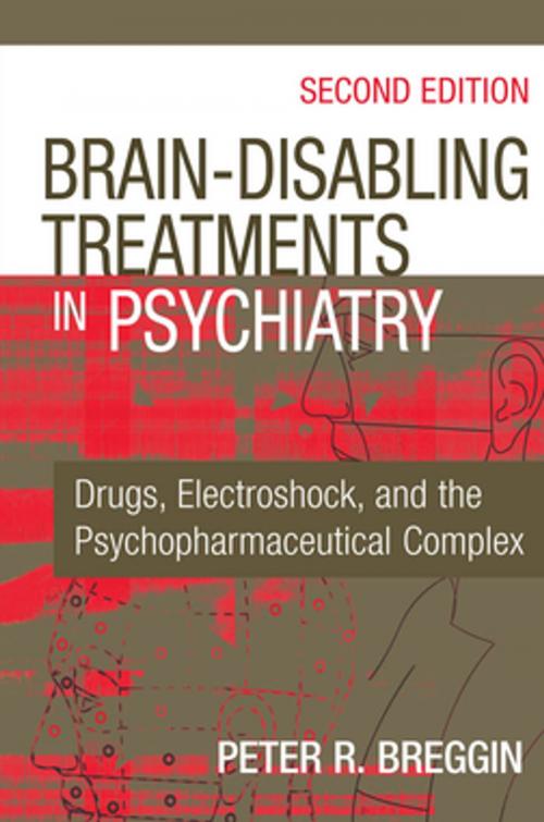 Cover of the book Brain-Disabling Treatments in Psychiatry by Peter R. Breggin, MD, Springer Publishing Company