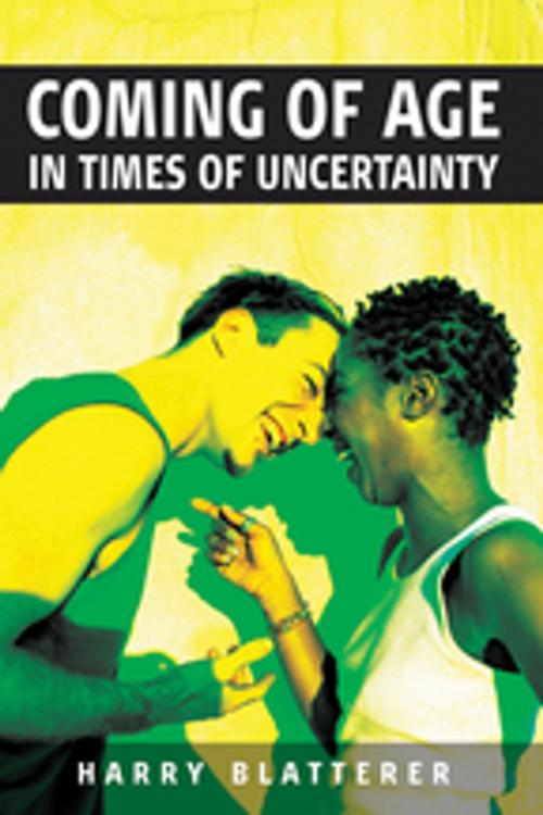 Cover of the book Coming of Age in Times of Uncertainty by Harry Blatterer, Berghahn Books