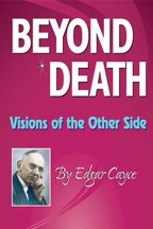 Cover of the book Beyond Death by Edgar Cayce, A.R.E. Press