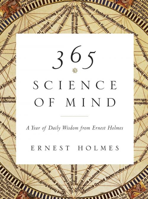 Cover of the book 365 Science of Mind by Ernest Holmes, Penguin Publishing Group