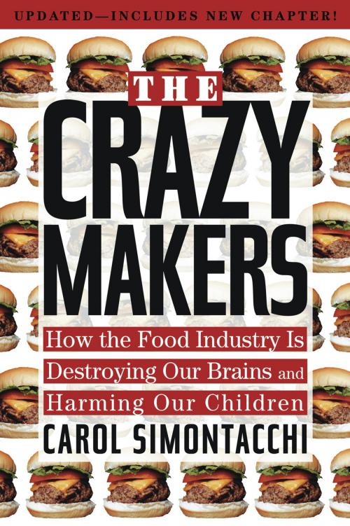 Cover of the book The Crazy Makers by Carol Simontacchi, Penguin Publishing Group