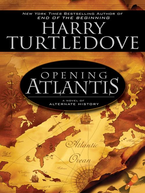 Cover of the book Opening Atlantis by Harry Turtledove, Penguin Publishing Group
