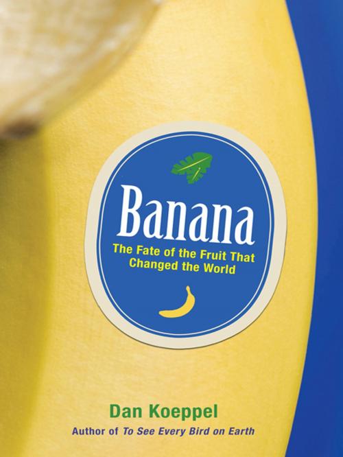 Cover of the book Banana by Dan Koeppel, Penguin Publishing Group