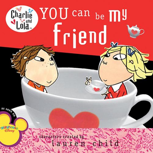Cover of the book You Can Be My Friend by Lauren Child, Penguin Young Readers Group