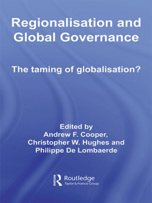Cover of the book Regionalisation and Global Governance by , Taylor and Francis