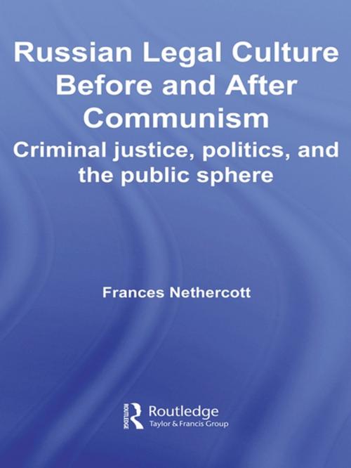 Cover of the book Russian Legal Culture Before and After Communism by Frances Nethercott, Taylor and Francis