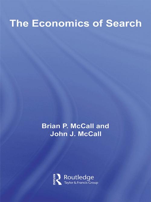 Cover of the book The Economics of Search by Brian McCall, John McCall, Taylor and Francis
