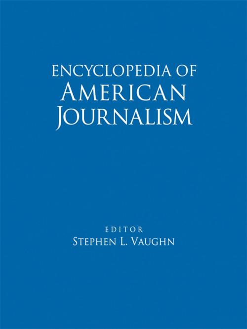 Cover of the book Encyclopedia of American Journalism by , Taylor and Francis