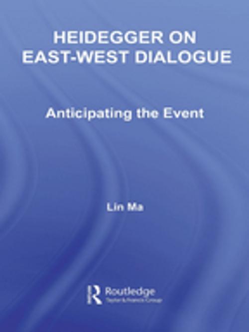 Cover of the book Heidegger on East-West Dialogue by Lin Ma, Taylor and Francis