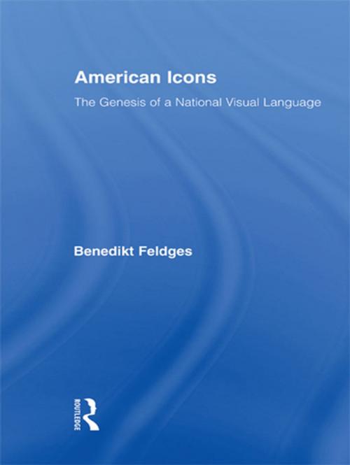 Cover of the book American Icons by Benedikt Feldges, Taylor and Francis