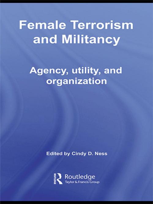Cover of the book Female Terrorism and Militancy by , Taylor and Francis