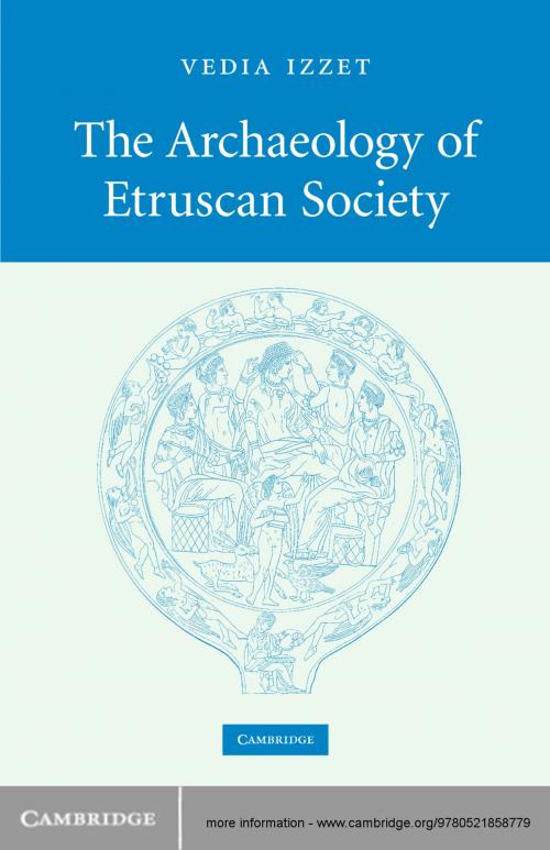 Cover of the book The Archaeology of Etruscan Society by Vedia Izzet, Cambridge University Press