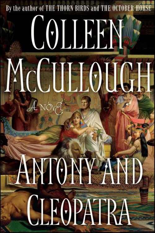 Cover of the book Antony and Cleopatra by Colleen McCullough, Simon & Schuster