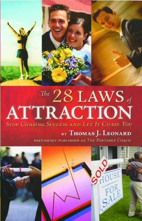 Cover of the book The 28 Laws of Attraction by Thomas J. Leonard, Scribner