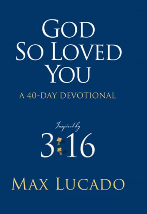 Cover of the book God So Loved You by Max Lucado, Thomas Nelson