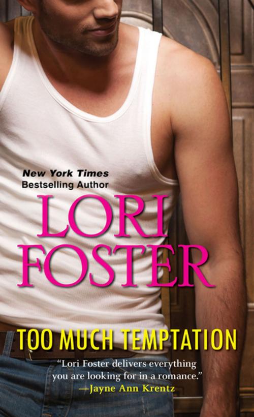 Cover of the book Too Much Temptation by Lori Foster, Zebra Books