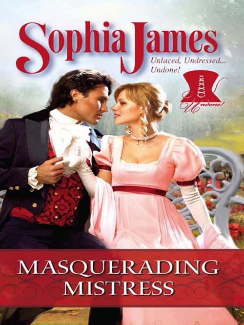 Cover of the book Masquerading Mistress by Sophia James, Harlequin