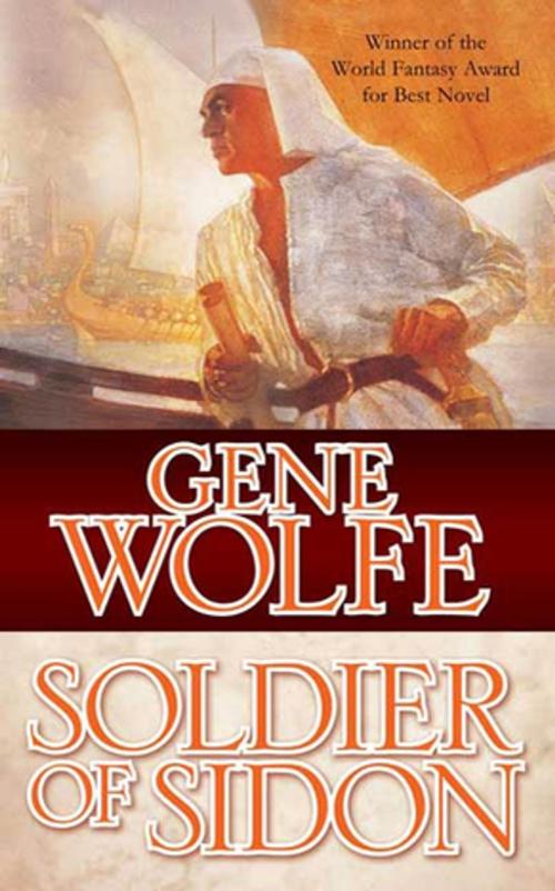 Cover of the book Soldier of Sidon by Gene Wolfe, Tom Doherty Associates